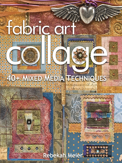 Title details for Fabric Art Collage by Rebekah Meier - Available